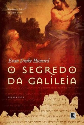 O segredo da Galileia, de Howard, Evan Drake. Editora Record Ltda., capa mole em português, 2012