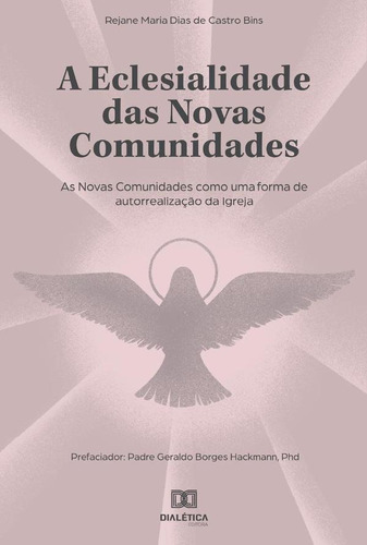 A Eclesialidade Das Novas Comunidades - Rejane Maria Dias...