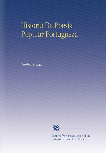 Libro: Historia Da Poesia Popular Portugueza (italian Editio