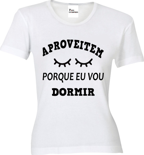 Camiseta, Baby Look, Regata, Cropped Aproveitem, Vou Dormir