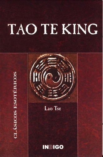 Imagen 1 de 1 de Tao Te King - Lao Tse - Indigo