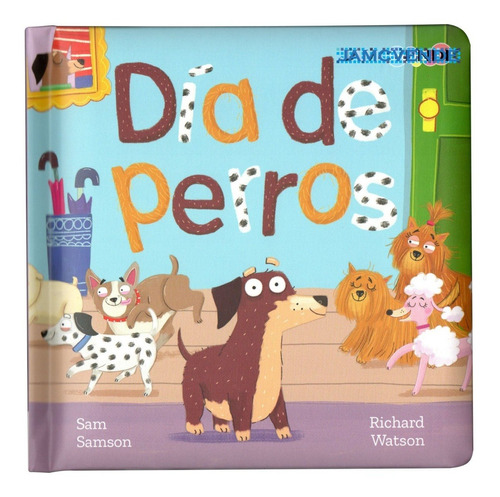 Cuento Día De Perros Aventuras Tapa Dura Preescolar +2 Años