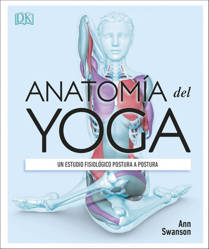Libro Anatomía Del Yoga - Swanson, Ann