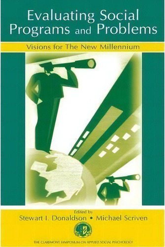 Evaluating Social Programs And Problems : Visions For The New Millennium, De Stewart I. Donaldson. Editorial Taylor & Francis Inc, Tapa Blanda En Inglés