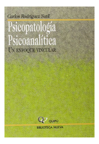 Libro Psicopatologia Psicoanalitica De Rodriguez Sutil Carl