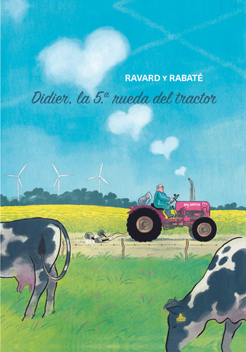 Didier La 5ºrueda Del Tractor - Ravard,françois