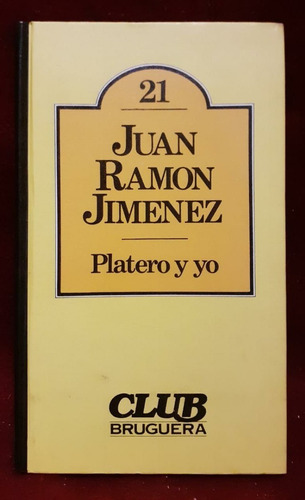 Platero Y Yo - Juan Ramón Jiménez - Club Bruguera
