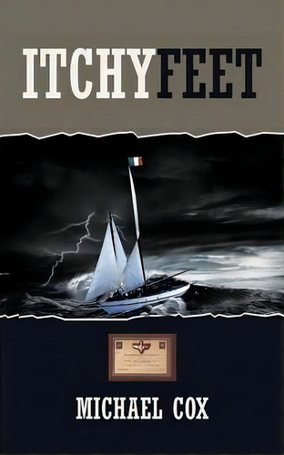 Itchy Feet, De Michael Cox. Editorial Authorhouse, Tapa Blanda En Inglés