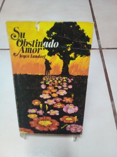 Su Obstinado Amor. Joyce Landorf