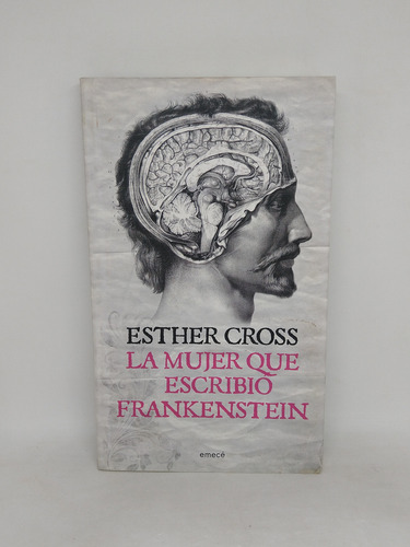 Imagen 1 de 6 de La Mujer Que Escribio Frankenstein Esther Cross En Stock