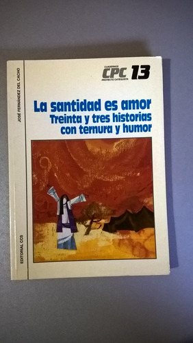 La Santidad Es Amor - Fernández Del Cacho