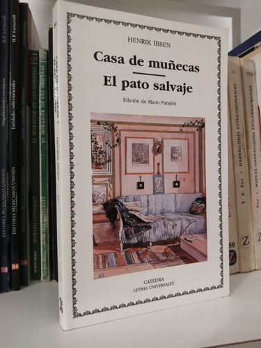 Casa De Muñecas, El Pato Salvaje Ibsen Cátedra
