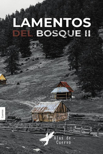 Lamentos Del Bosque. Tomo 2, De Camila Flores Valenzuela. Editorial Grupo Letras Negras, Tapa Blanda, Edición 1 En Español, 2023