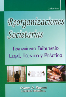 Reorganizaciones Societarias Tratamiento Tributario  Legal T