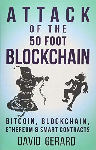 Book : Attack Of The 50 Foot Blockchain Bitcoin, Blockchain