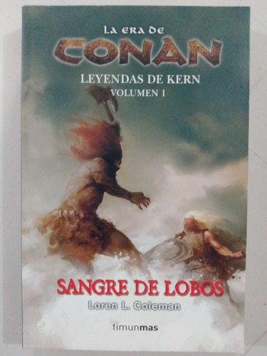 Era De Conan Sangre De Lobos Leyendas De Kern Loren Goleman