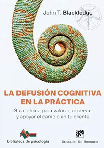 Libro Defusion Cognitiva En La Practica (coleccion Bibliotec