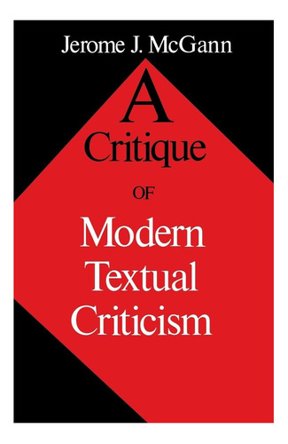 Libro: Una Crítica De La Crítica Textual Moderna, Prólogo De