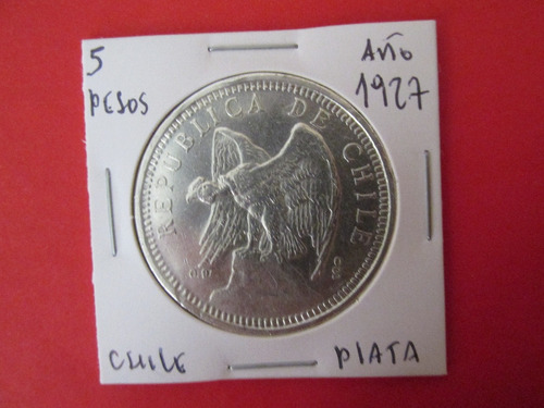 Antigua Moneda Chile 5 Pesos De Plata Año 1927 Escasa