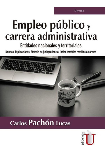 Empleo Público Y Carrera Administrativa. Entidades Nacion...