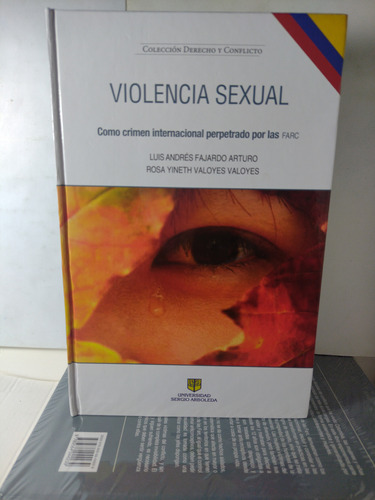 Violencia Sexual Como Crimen Perpetrado Por Las Farc