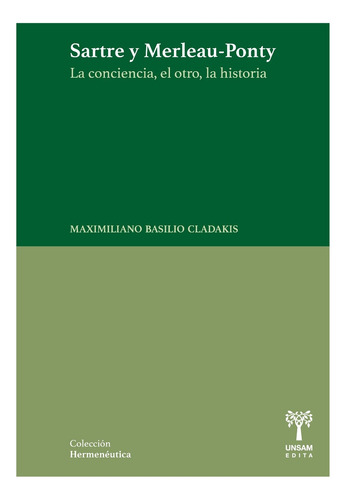 Sartre Y Merleau - Ponty . La Conciencia - El Otro - La Hist