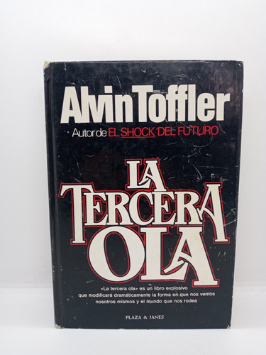 La Tercera Ola - Alvin Toffler - Prospectiva 