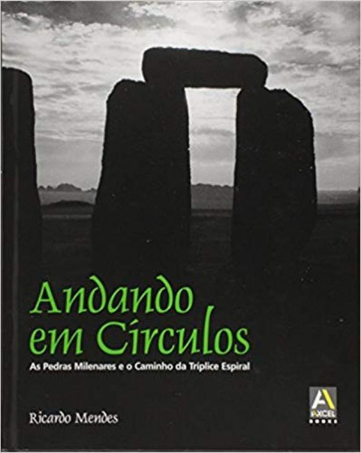 Andando em Circulos, de Ricardo Mendes. Editora AXCEL BOOKS DO BRASIL EDITORA, capa mole em português
