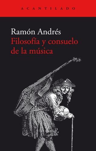 Filosofía Y Consuelo De La Música - Andres Ramon