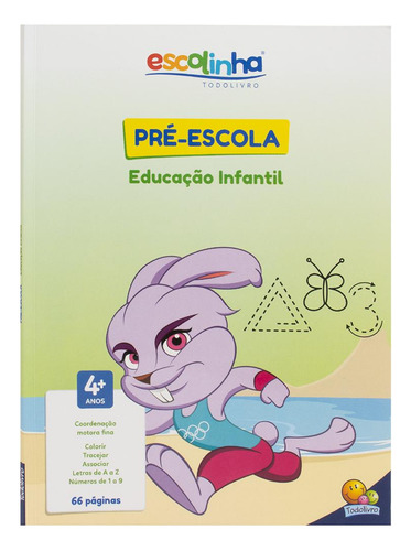 Pré-Escola - Educação Infantil (Escolinha Todolivro), de Finzetto, Maria Angela. Editorial Todolivro Distribuidora Ltda. em português, 2016
