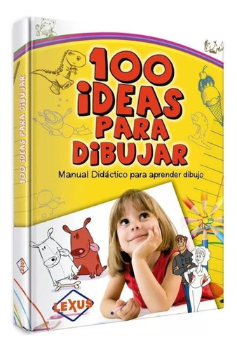 100 Ideas Para Dibujar ( Libro Nuevo Y Original )