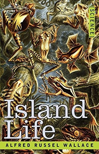 Island Life - Alfred Russell Wallace (paperback)