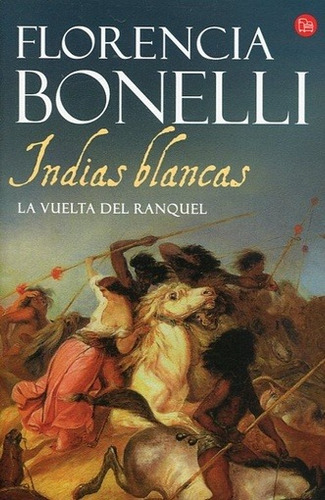 Indias Blancas 2 - Florencia Bonelli