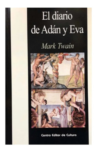 El Diario De Adán Y De Eva - Mark Twain - Cec