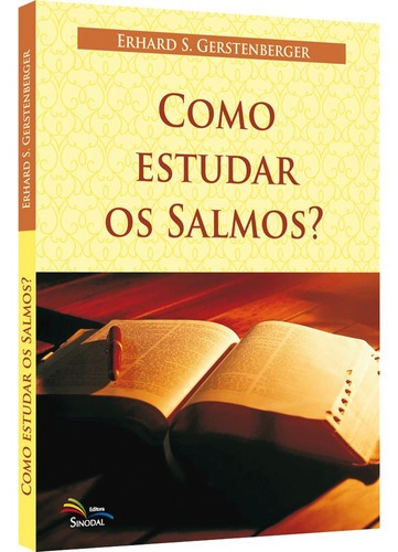 Como Estudar Os Salmos, De Erhard S. Gerstenberger. Editora Sinodal, Capa Mole Em Português, 2015