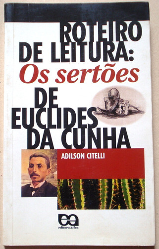 Roteiro De Leitura: Os Sertões De Euclides Da Cunha