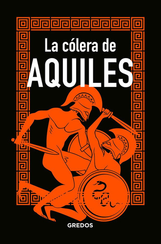 La Cãâ³lera De Aquiles, De Jaén Sánchez, Marcos. Editorial Gredos, Tapa Dura En Español