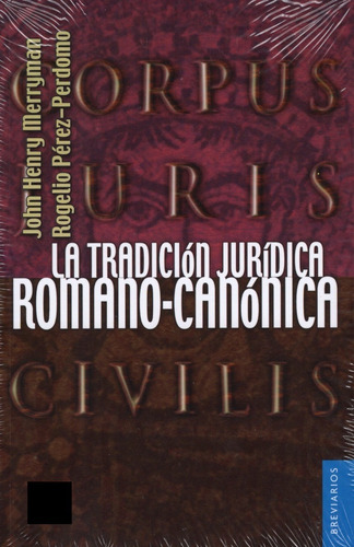 La Tradición Jurídica Romano-canónica 9786071620675