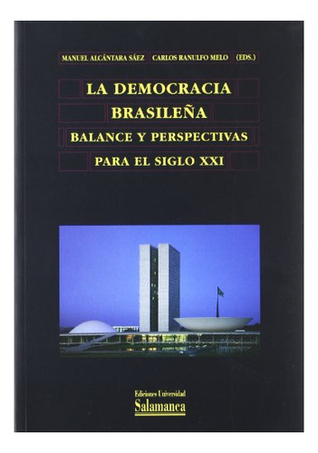 Libro La Democracia Brasile¥a : Balance Y Perspect  De Alcan