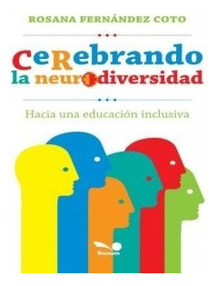 Cerebrando La Neurodiversidad Hacia Una Educacion Inclusiva
