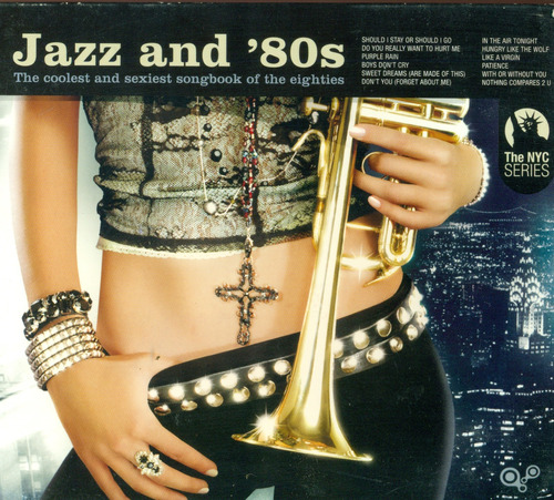 Cd. Jazz And '80s / The Coolest And Sexiest Songbook Of The 