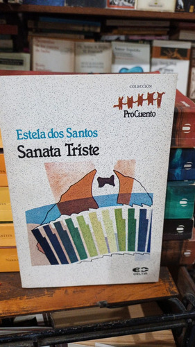 Estela Dos Santos - Sanata Triste