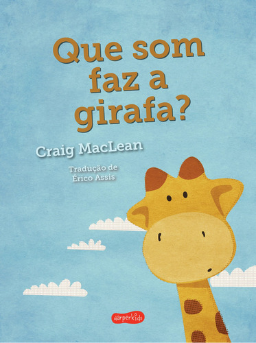 Que Som Faz A Girafa?, De Maclean, Craig. Editora Harperkids, Capa Mole Em Português