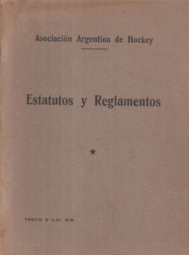 Asociacion Argentina De Hockey Estatutos Y Reglamentos (Usado)