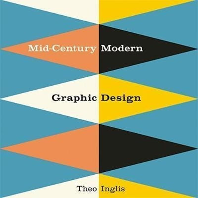 Mid-century Modern Graphic Design - Theo Inglis (hardba&-.