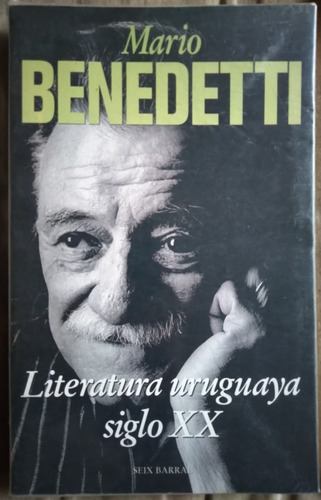 Literatura Uruguaya Siglo Xx Mario Benedetti 1997 Impecable