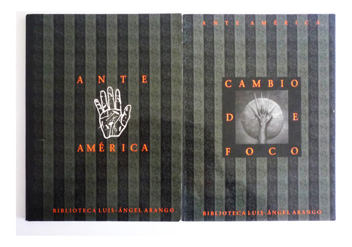 Ante America - Cambio De Foco - Luis Angel Arango 