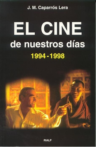 Cine De Nuestros Dias (1994-1998), El - Caparros Lera, Jo...