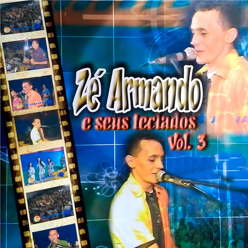 Cd Zé Armando E Seus Teclados - Vol. 3