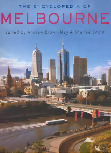 The Encyclopedia Of Melbourne, De Andrew Brown-may. Editorial Cambridge University Press, Tapa Dura En Inglés